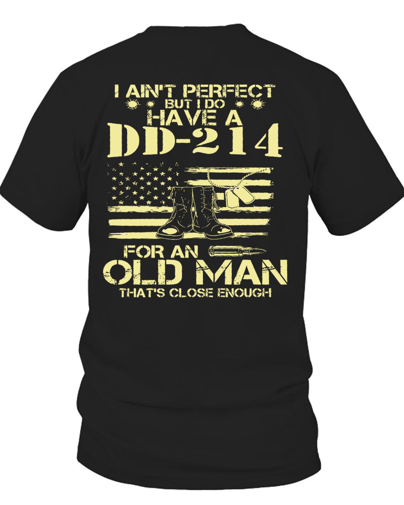 Men's I Do Have A DD-214 For An Old Man That's Close Enough T-Shirt