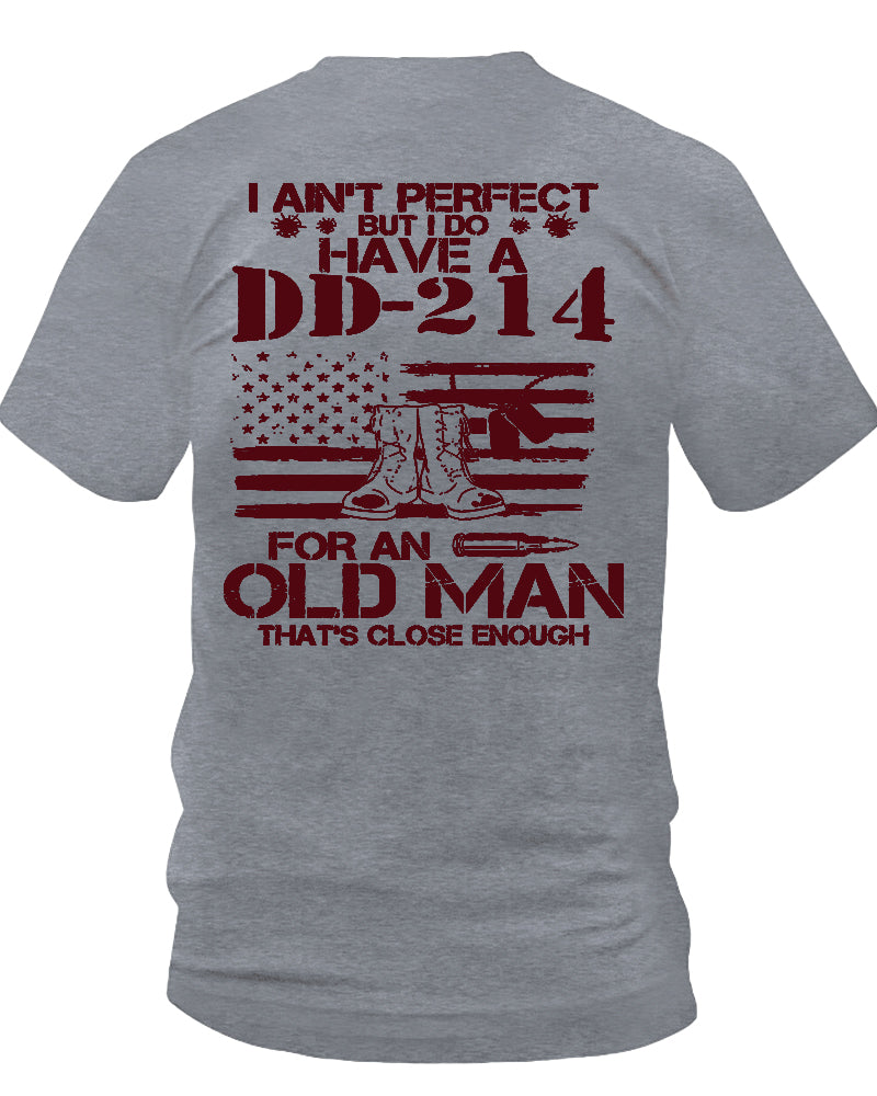 Men's I Do Have A DD-214 For An Old Man That's Close Enough T-Shirt
