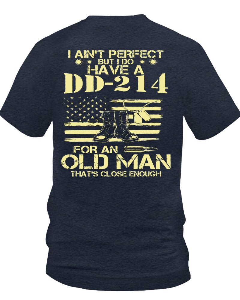 Men's I Do Have A DD-214 For An Old Man That's Close Enough T-Shirt