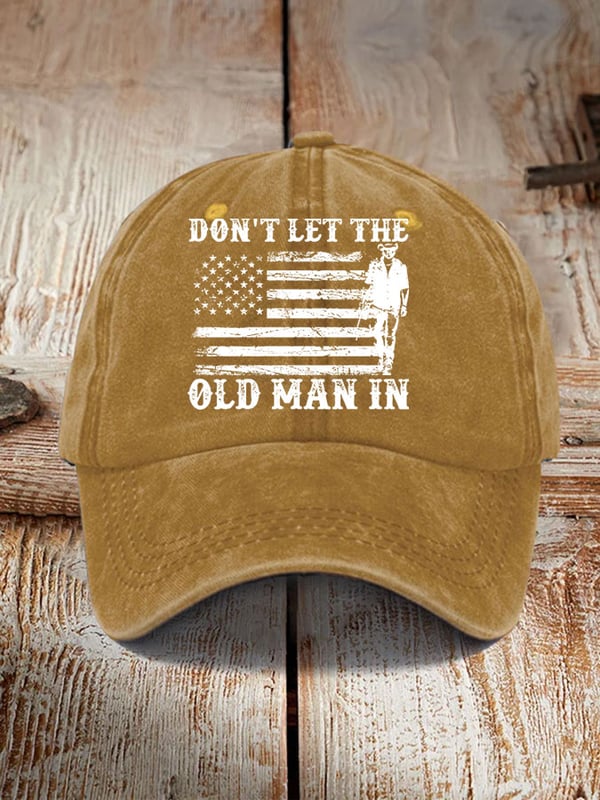 Don't Let The Old Man In Sun Hat