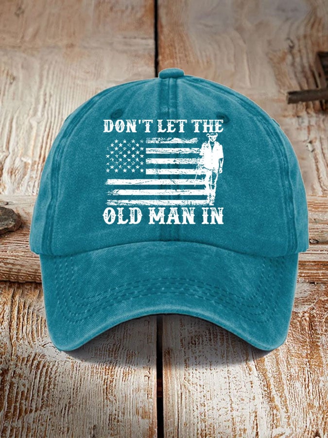 Don't Let The Old Man In Sun Hat