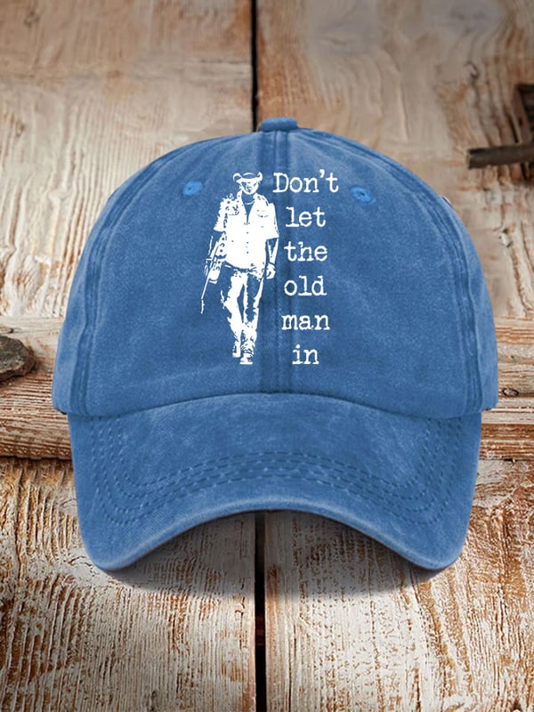 Don't Let The Old Man In Sun Hat