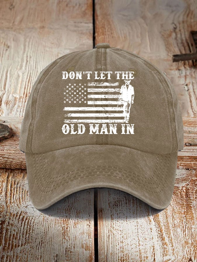 Don't Let The Old Man In Sun Hat