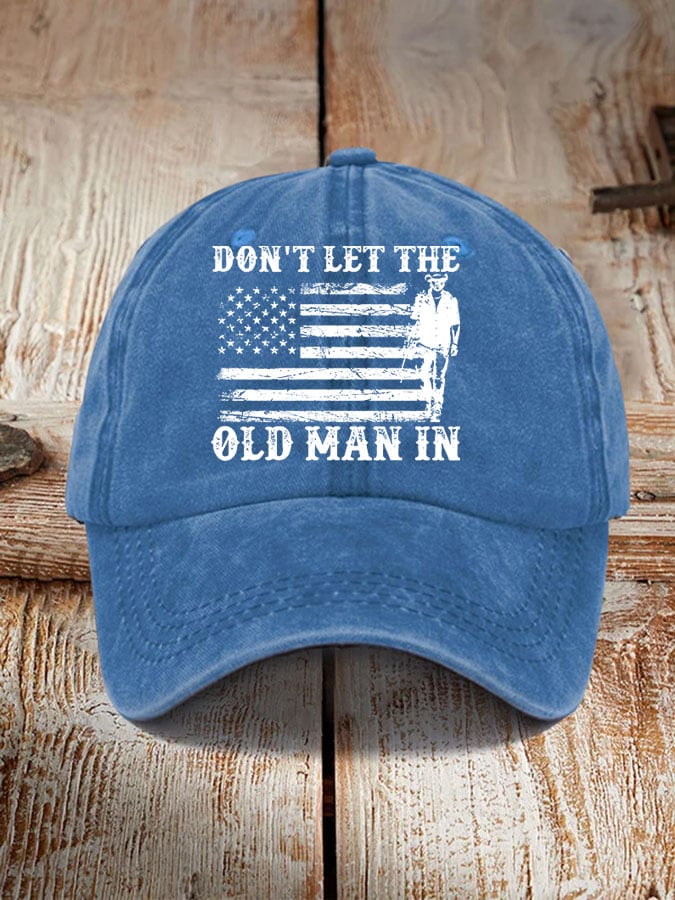 Don't Let The Old Man In Sun Hat